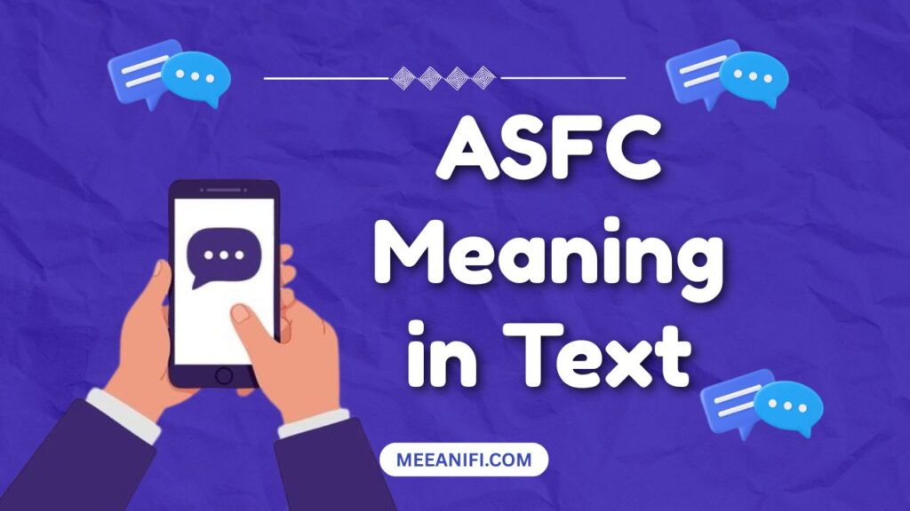 ASFC Meaning in Text
