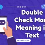 Double Check Mark Meaning in Text