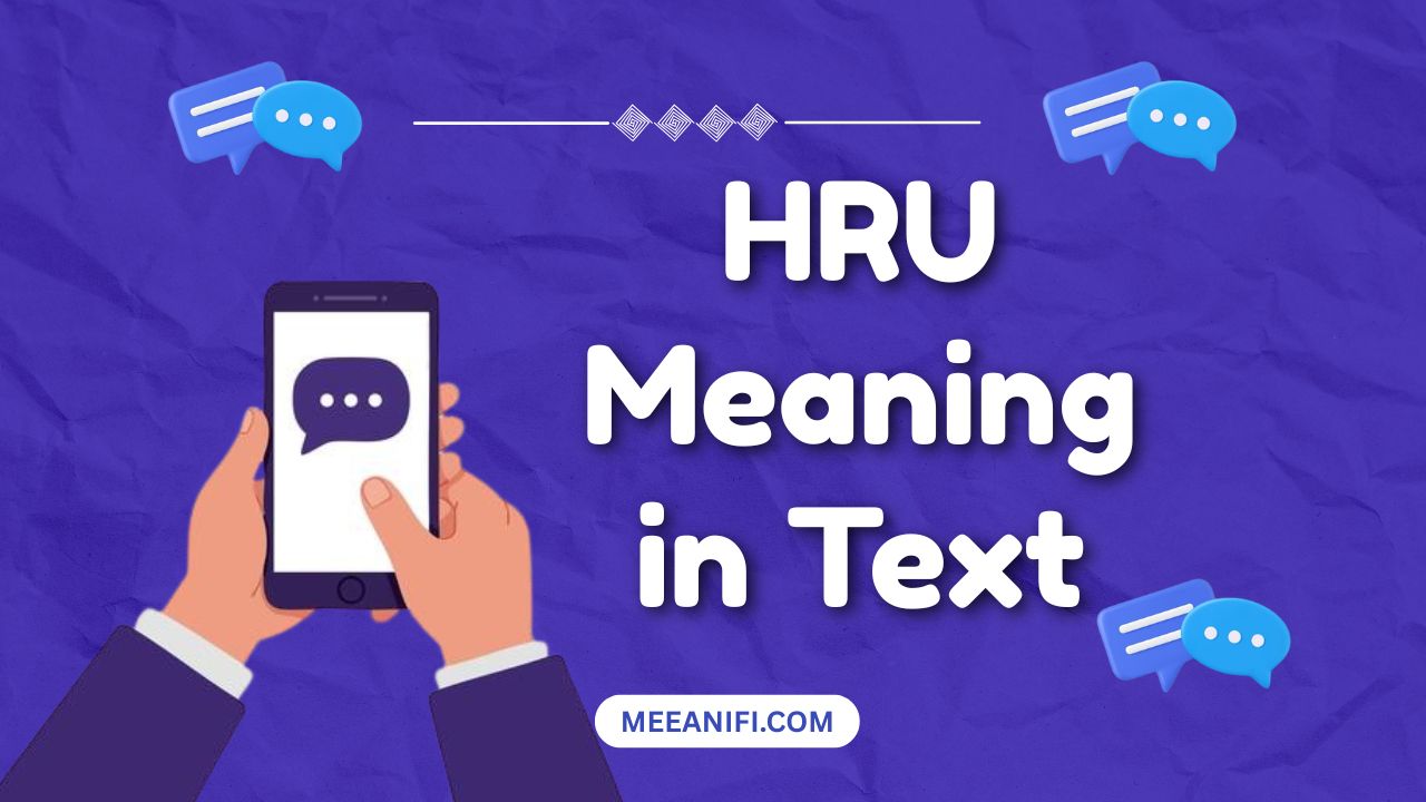 HRU Meaning in Text