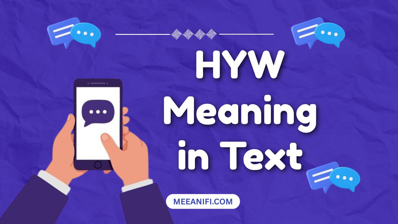 HYW Meaning in Text