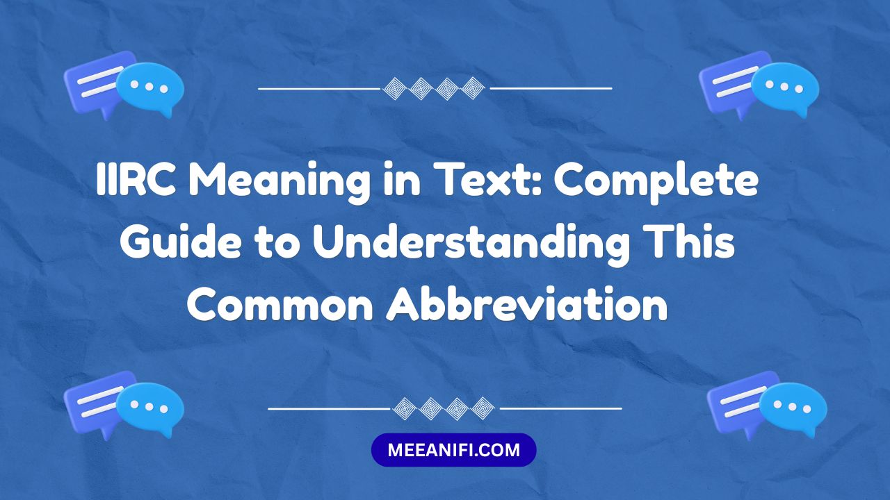 IIRC Meaning in Text
