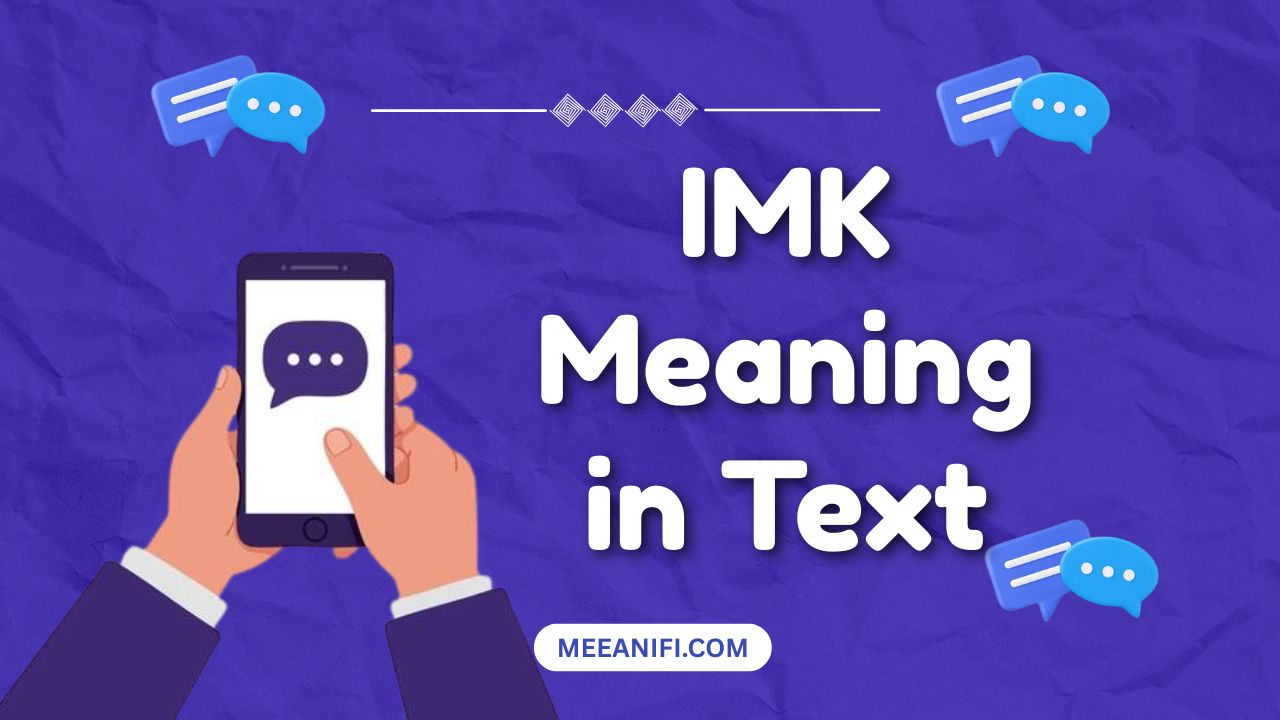 IMK Meaning in Text
