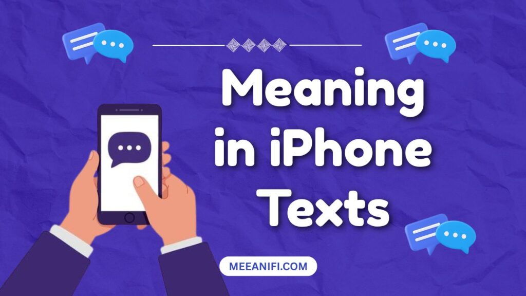 Meaning in iPhone Texts