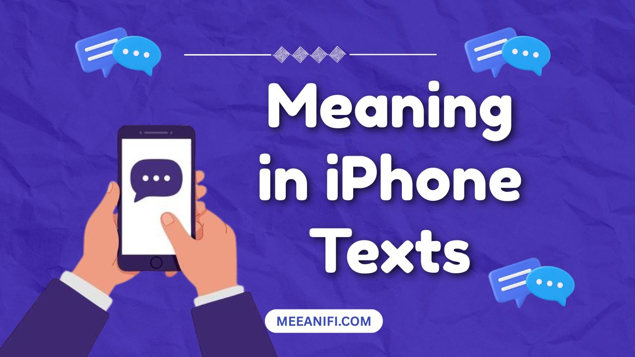 Meaning in iPhone Texts