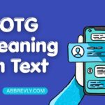 OTG Meaning in Text