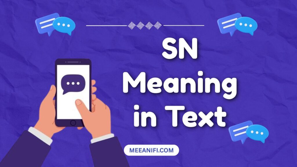 SN Meaning in Text