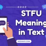 STFU Meaning in Text