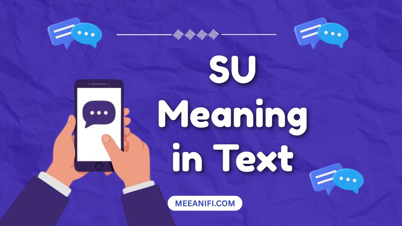SU Meaning in Text