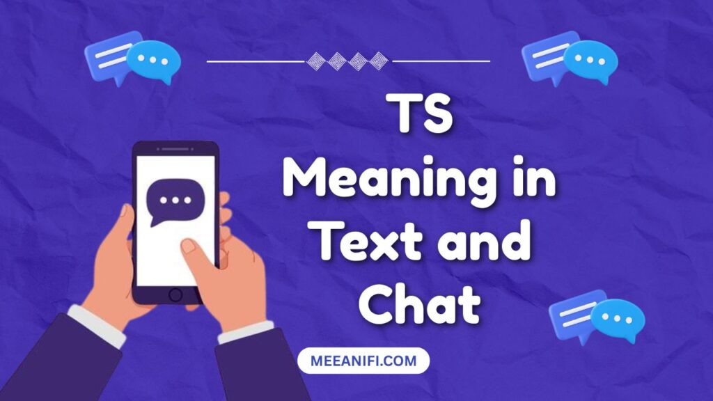 TS Meaning in Text and Chat