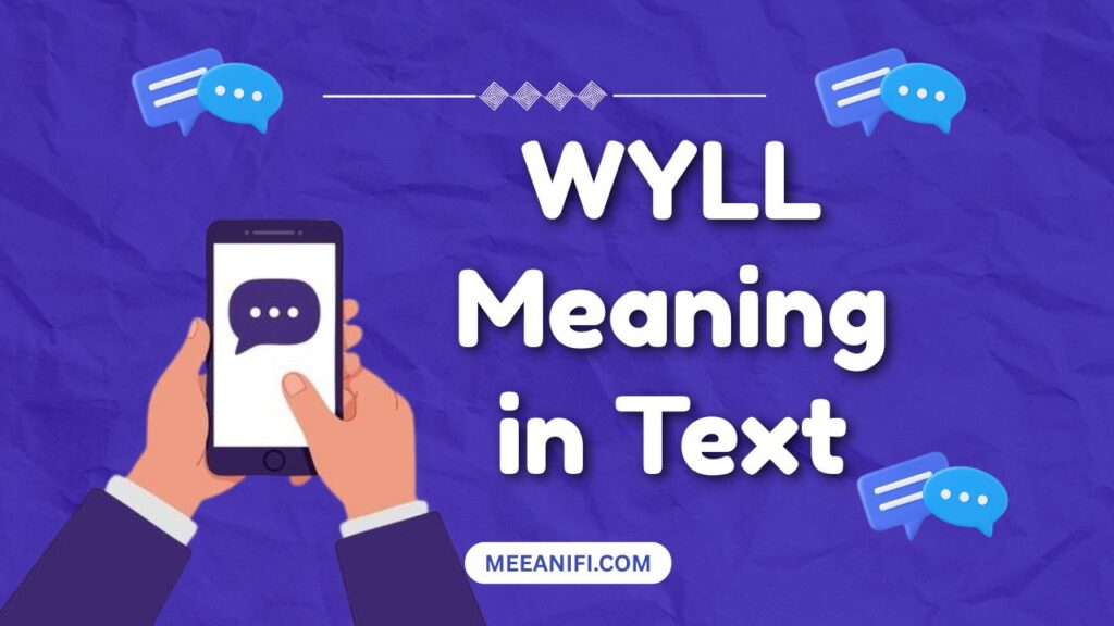 WYLL Meaning in Text