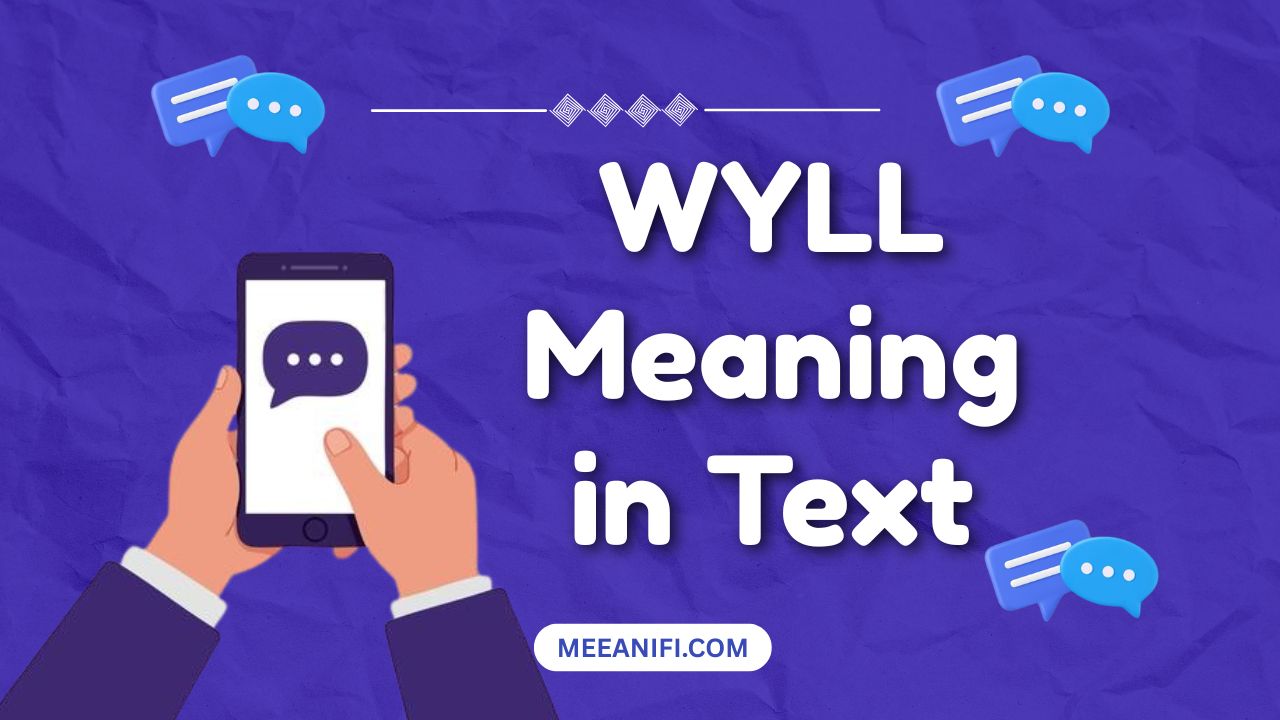WYLL Meaning in Text
