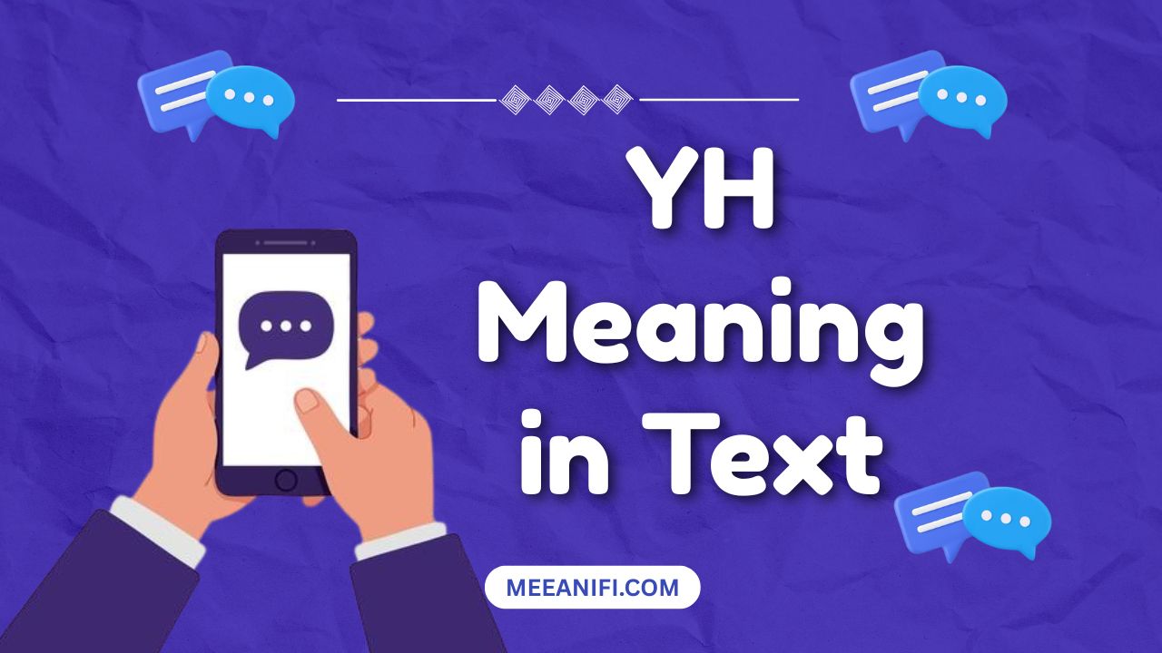 YH Meaning in Text