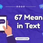 67 Mean in Text
