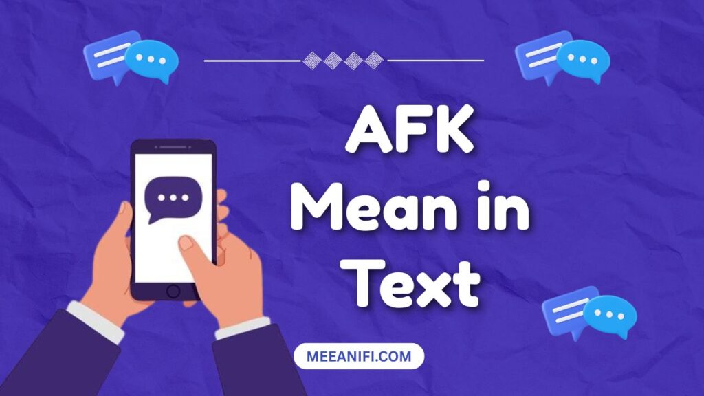 AFK Mean in Text