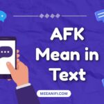 AFK Mean in Text