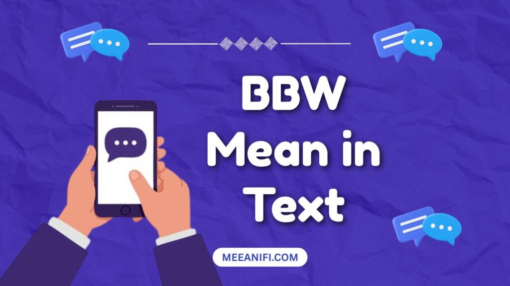 BBW Mean in Text