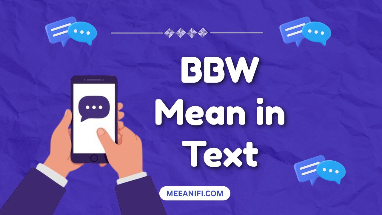 BBW Mean in Text