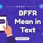 BFFR Mean in Text