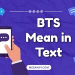 BTS Mean in Text