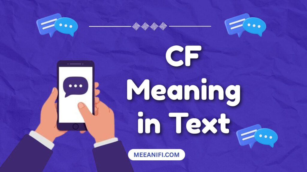 CF Meaning in Text