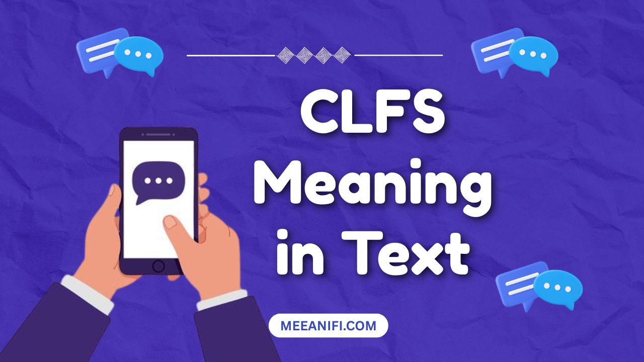 CLFS Meaning in Text