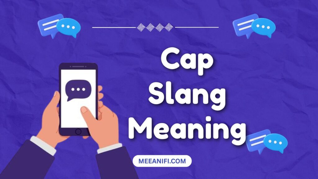 Cap Slang Meaning