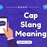 Cap Slang Meaning