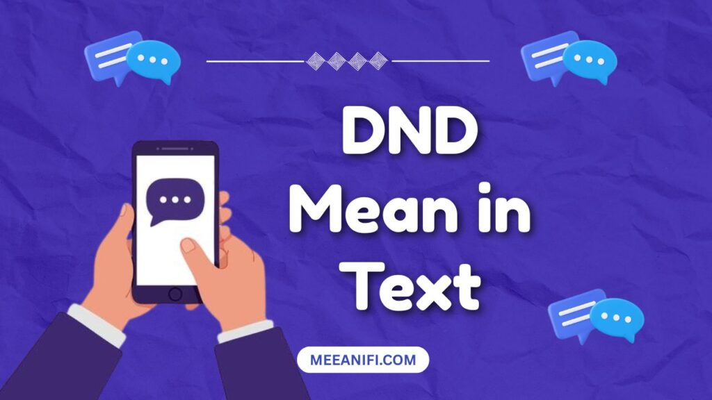 DND Mean in Text