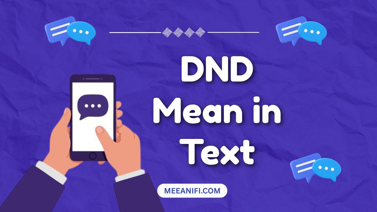 DND Mean in Text