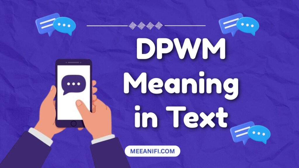 DPWM Meaning in Text