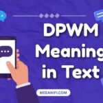 DPWM Meaning in Text
