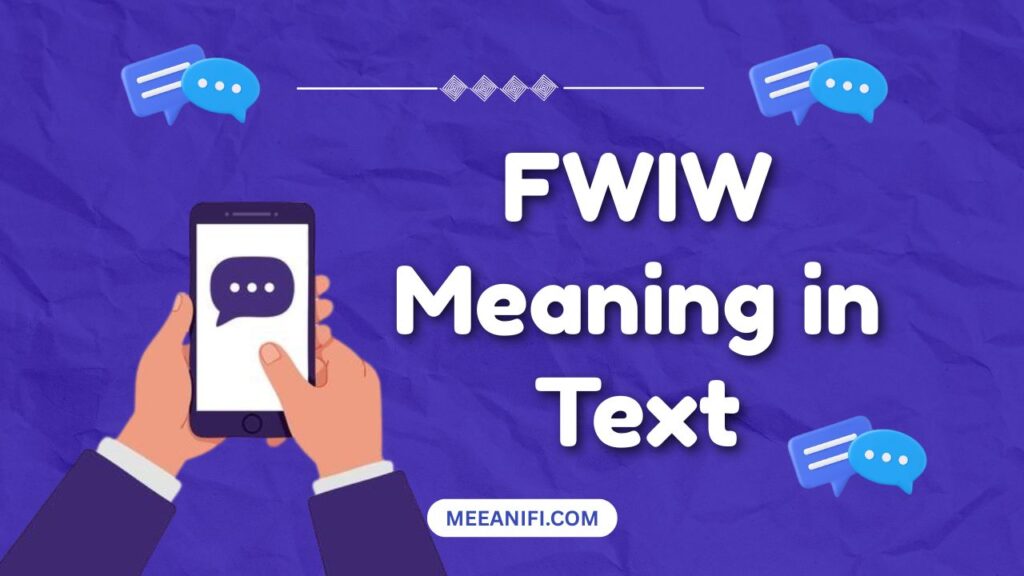 FWIW Meaning in Text