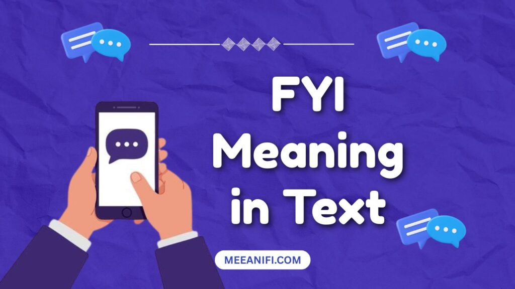 FYI Meaning in Text