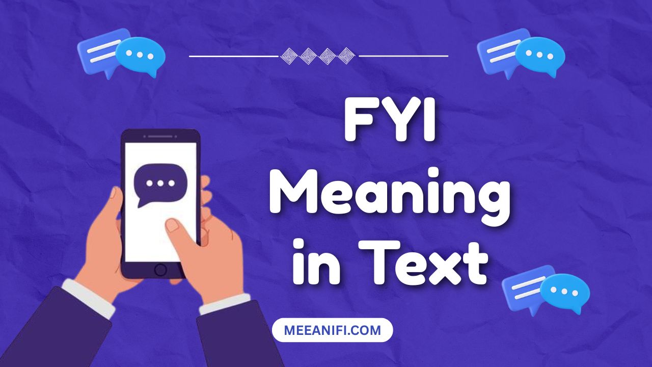 FYI Meaning in Text
