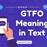 GTFO Meaning in Text