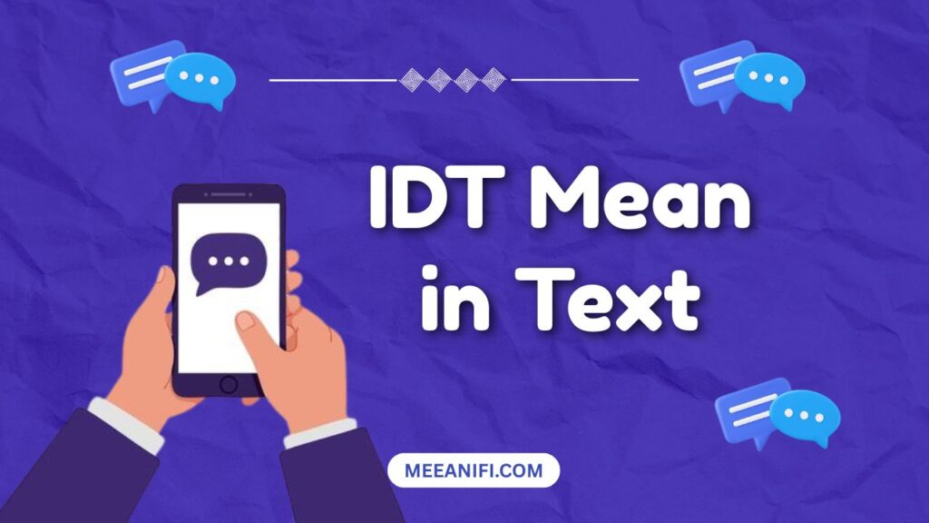 IDT Mean in Text
