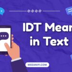IDT Mean in Text