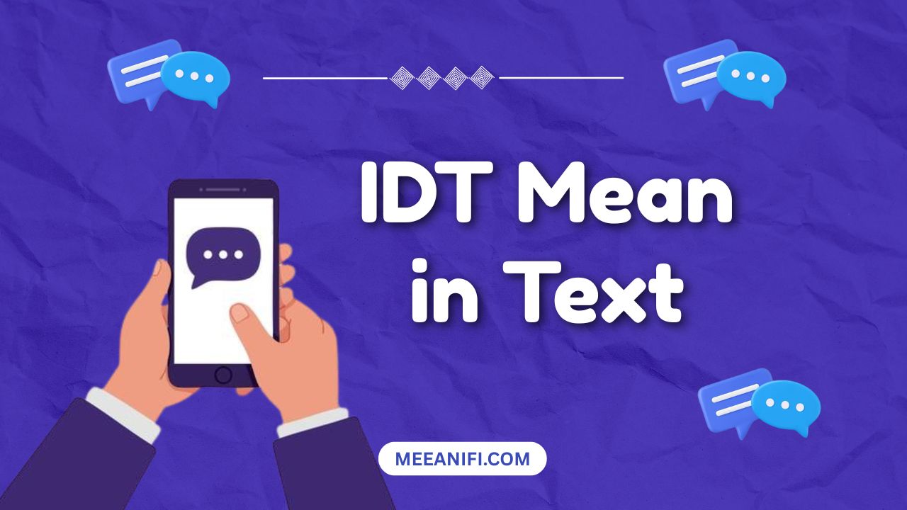 IDT Mean in Text