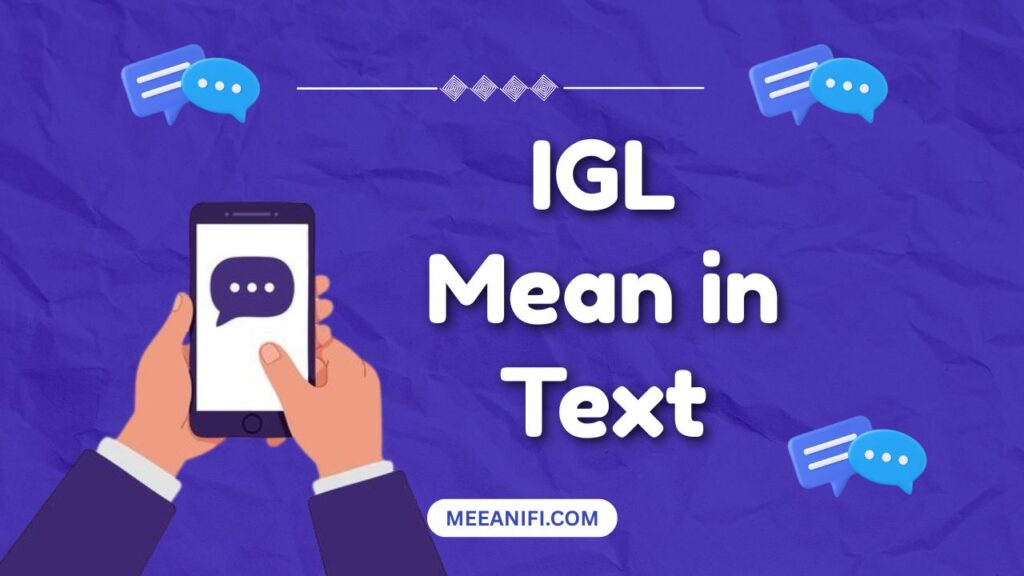 IGL Mean in Text