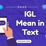 IGL Mean in Text