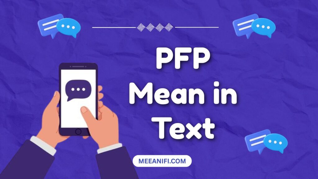 PFP Mean in Text