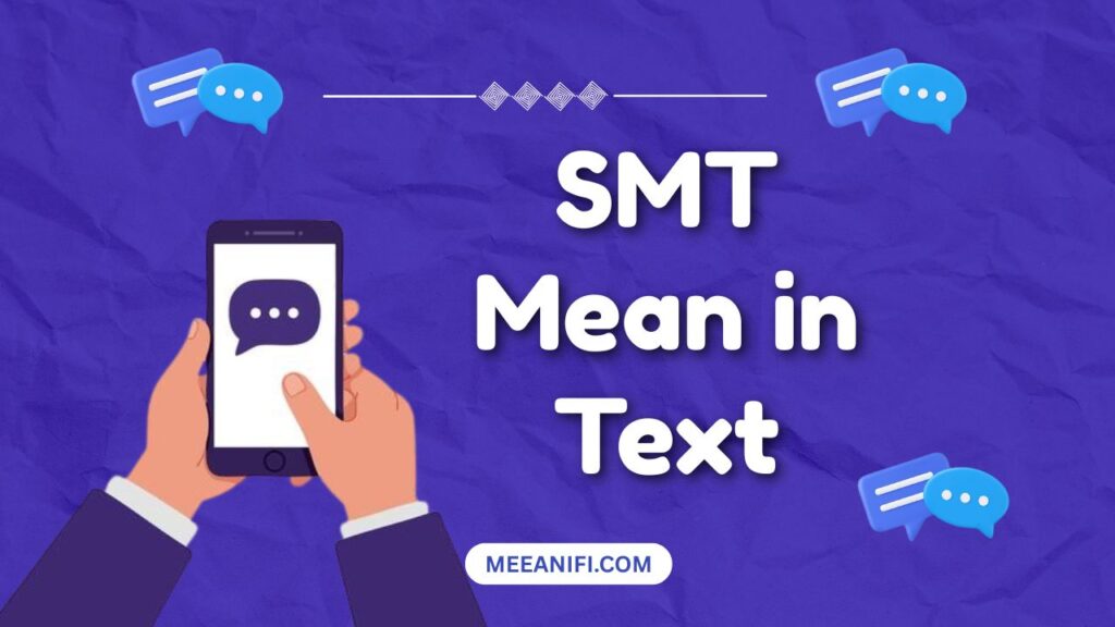 SMT Mean in Text