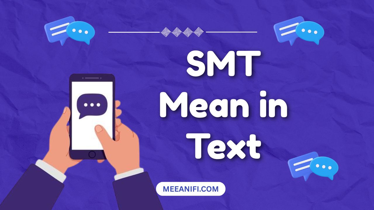 SMT Mean in Text