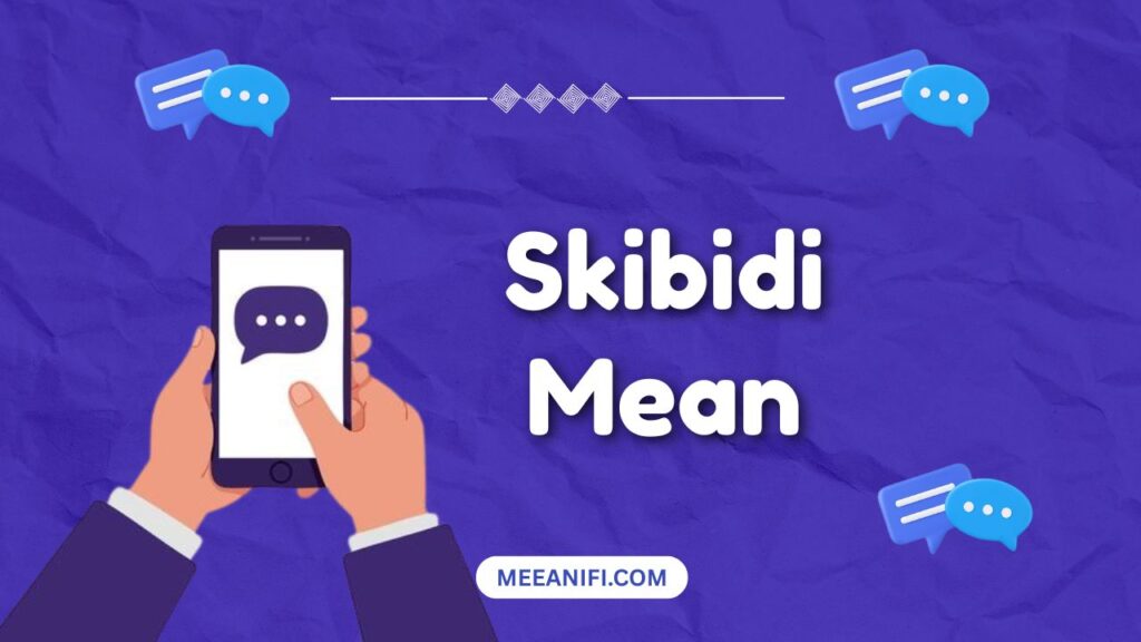 Skibidi Mean