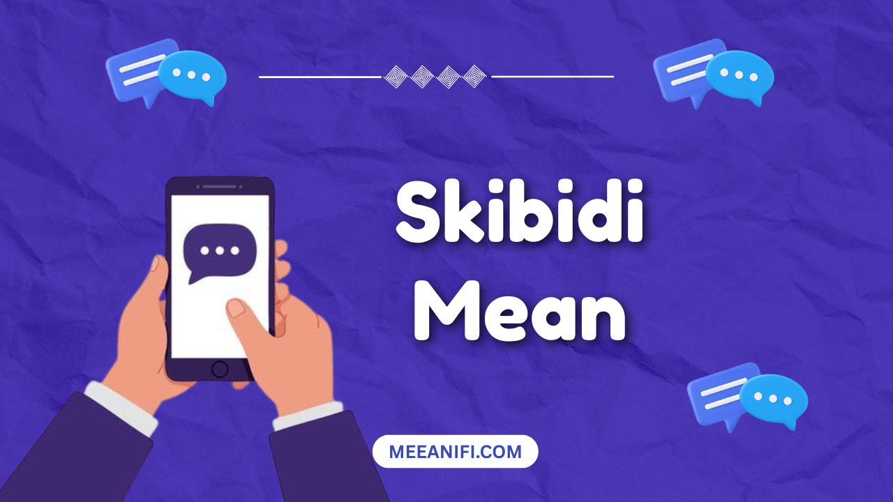 Skibidi Mean