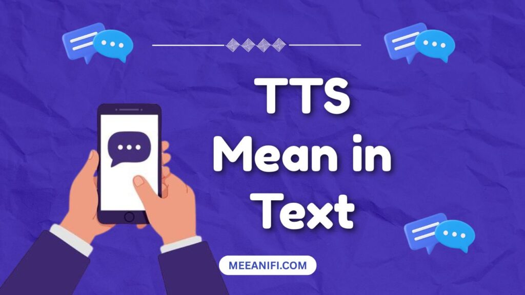 TTS Mean in Text