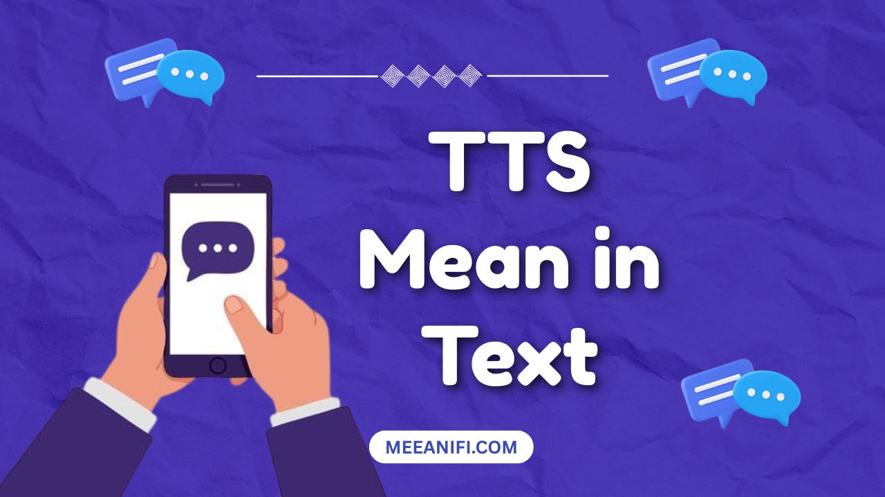 TTS Mean in Text