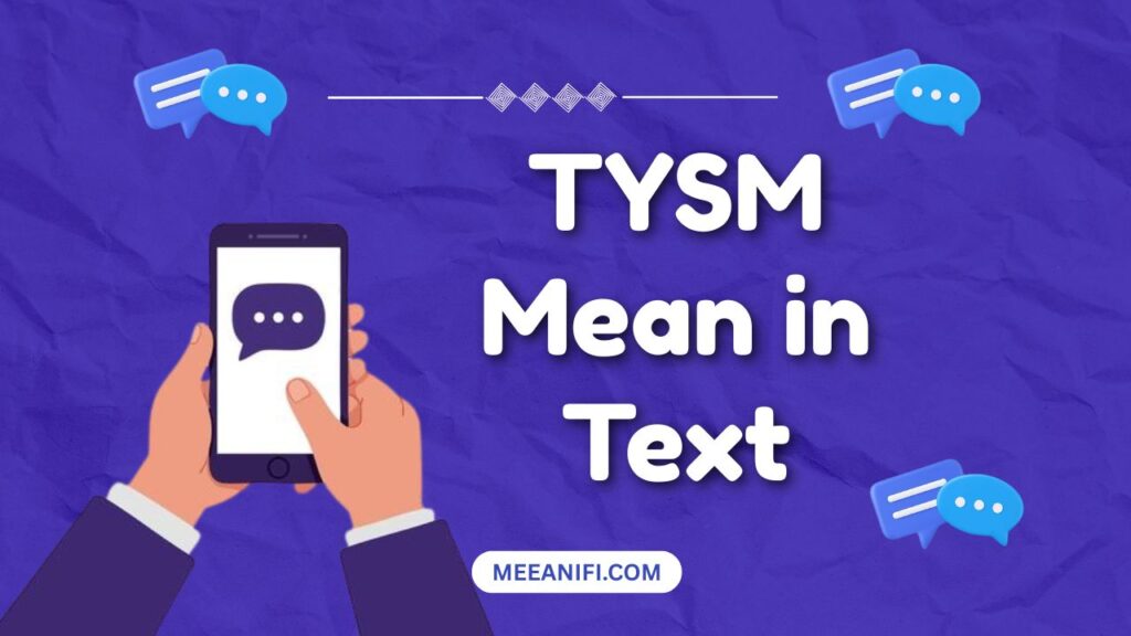 TYSM Mean in Text