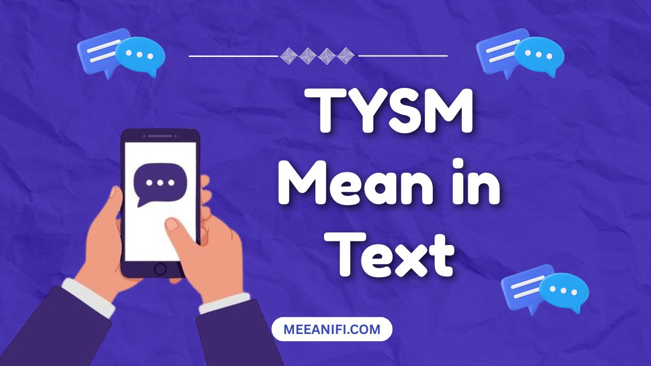 TYSM Mean in Text
