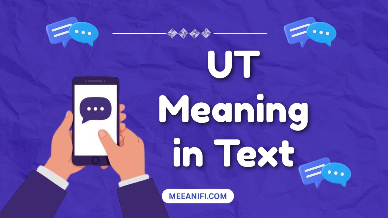 UT Meaning in Text